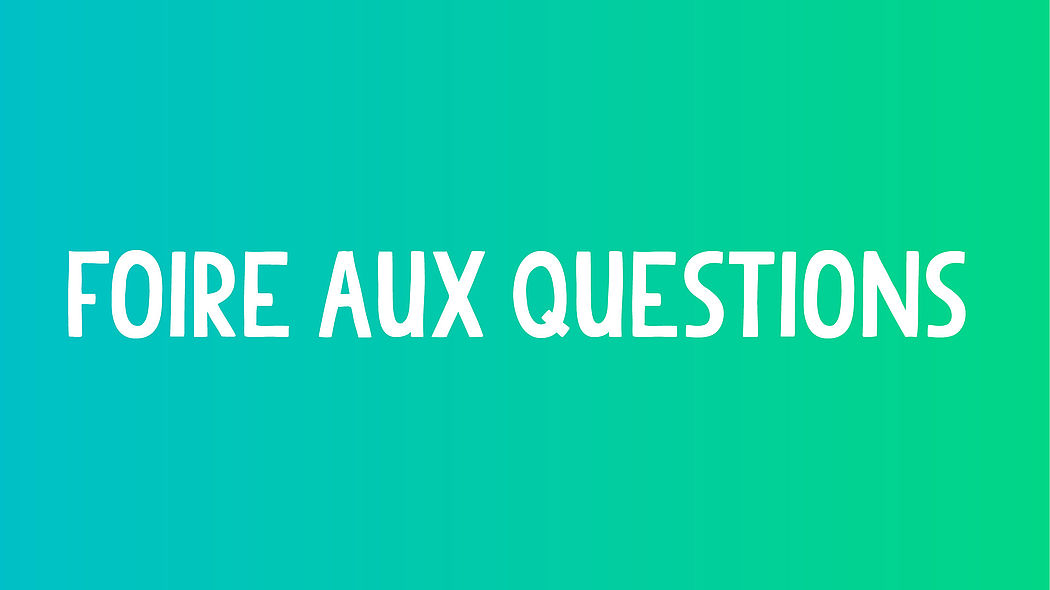 Foire aux questions