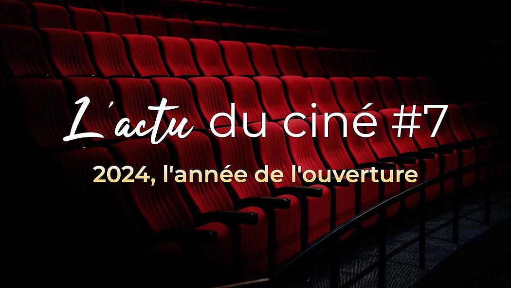 L'actu du ciné #7