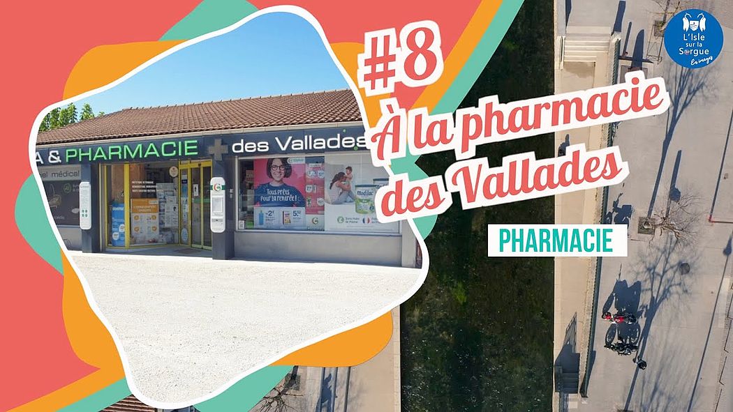« Je consomme local » #8 La pharmacie des Vallades